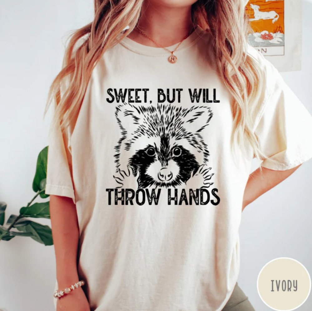 Sweet But Will Throw Hands Shirt, Funny Raccoon Shirt, Vintage Retro Meme Tee